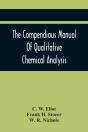 The Compendious Manual Of Qualitative Chemical Analysis - Preview