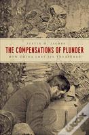 The Compensations Of Plunder