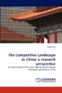 The Competitive Landscape In China - Preview