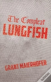 The Compleat Lungfish