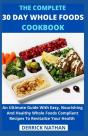 The Complete 30 Day Whole Foods Cookbook - Preview