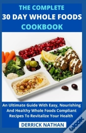 Capa do artigo The Complete 30 Day Whole Foods Cookbook