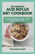The Complete Acid Reflux Diet Cookbook