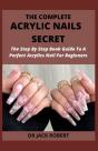 The Complete Acrylic Nails  Secret - Preview