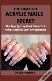 Capa do artigo The Complete Acrylic Nails  Secret