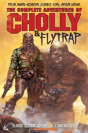 The Complete Adventures Of Cholly & Flytrap - Preview