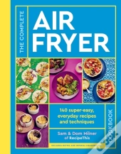 The Complete Air Fryer Cookbook