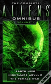 Capa do artigo The Complete Aliens Omnibus: Volume One (Earth Hive, Nightmare Asylum, The Female War)
