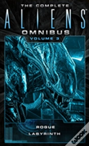 Capa do artigo The Complete Aliens Omnibus: Volume Three (Rogue, Labyrinth)