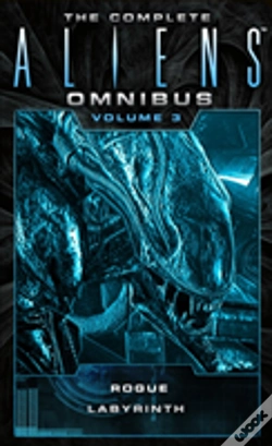 Capa do artigo The Complete Aliens Omnibus: Volume Three (Rogue, Labyrinth)