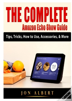Capa do artigo The Complete Amazon Echo Show Guide