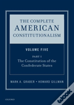 The Complete American Constitutionalism, Volume Five, Part I