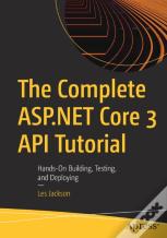 The Complete Asp.Net Core 3 Api Tutorial