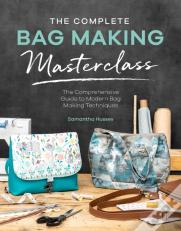The Complete Bag Making Masterclass