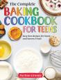 The Complete Baking Cookbook For Teens - Preview