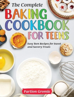 Capa do artigo The Complete Baking Cookbook For Teens