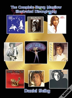 Capa do artigo The Complete Barry Manilow Illustrated Discography (Hardback)