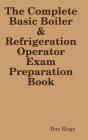 The Complete Basic Boiler & Refrigerator License Exam Book - Preview