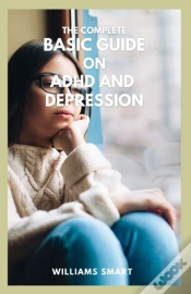 Capa do artigo The Complete Basic Guide On Adhd And Depression