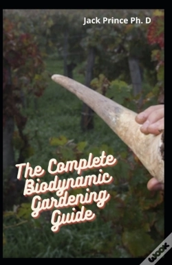Capa do artigo The Complete Biodynamic Gardening Guide