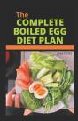The Complete Boiled Egg Diet Plan - Preview