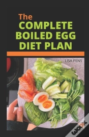 Capa do artigo The Complete Boiled Egg Diet Plan