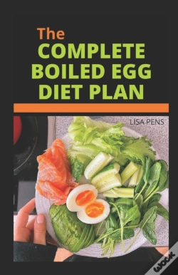 Capa do artigo The Complete Boiled Egg Diet Plan