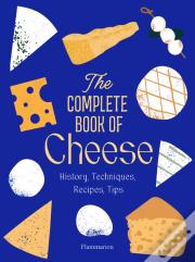 The Complete Book Of Cheese