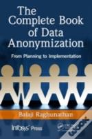 The Complete Book Of Data Anonymization
