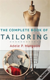 The Complete Book Of Tailoring