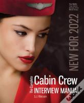 The Complete Cabin Crew Interview Manual
