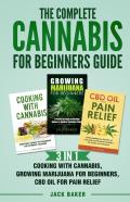 The Complete Cannabis For Beginners Guide