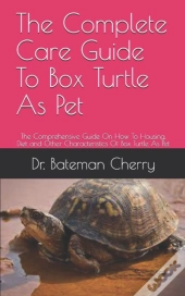 The Complete Care Guide To Box Turtle As Pet