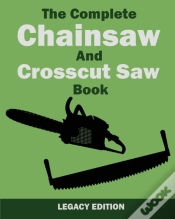 Capa do artigo The Complete Chainsaw And Crosscut Saw Book (Legacy Edition)