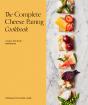 The Complete Cheese Pairing Cookbook - Preview