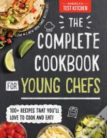 The Complete Cookbook For Young Chefs