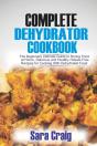 The Complete Dehydrator Cookbook - Preview