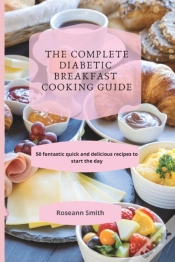 Capa do artigo The Complete Diabetic Breakfast Cooking Guide
