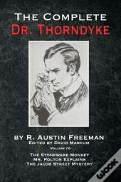 The Complete Dr. Thorndyke - Volume Ix