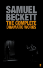 The Complete Dramatic Works Of Samuel Beckett - Preview