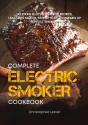 The Complete Electric Smoker Cookbook - Preview