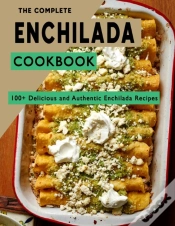 Capa do artigo The Complete Enchilada Cookbook