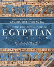 The Complete Encyclopedia Of Egyptian Deities