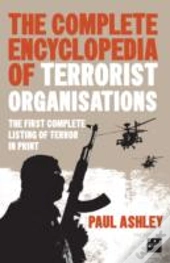 The Complete Encyclopedia Of Terrorist Organisations