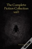 The Complete Fiction Collection Vol I