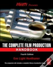 The Complete Film Production Handbook