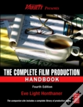The Complete Film Production Handbook