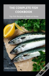 The Complete Fish Cookbook