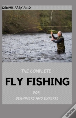 Capa do artigo The Complete Fly Fishing For Beginners And Experts