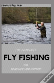 Capa do artigo The Complete Fly Fishing For Beginners And Experts